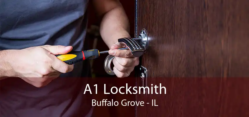 A1 Locksmith Buffalo Grove - IL