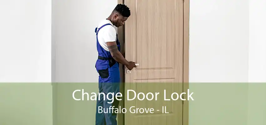 Change Door Lock Buffalo Grove - IL