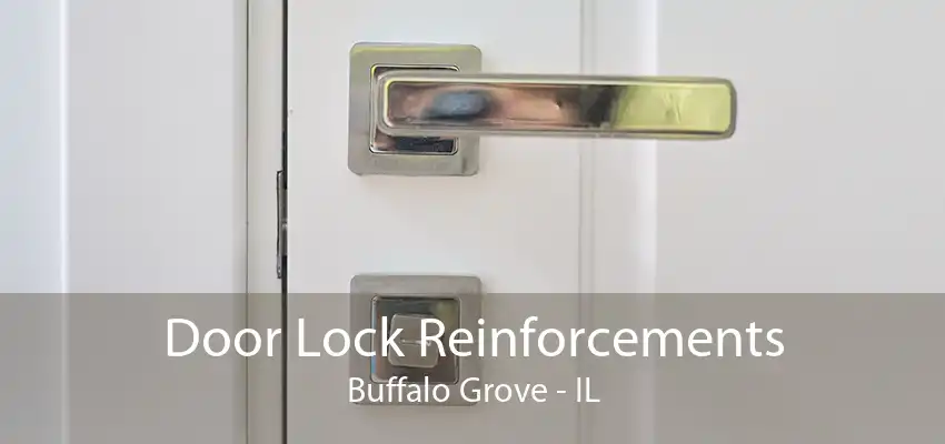 Door Lock Reinforcements Buffalo Grove - IL