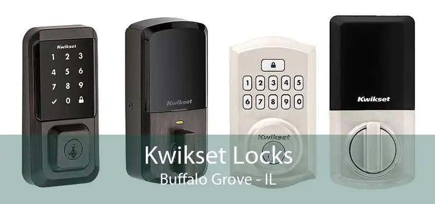 Kwikset Locks Buffalo Grove - IL