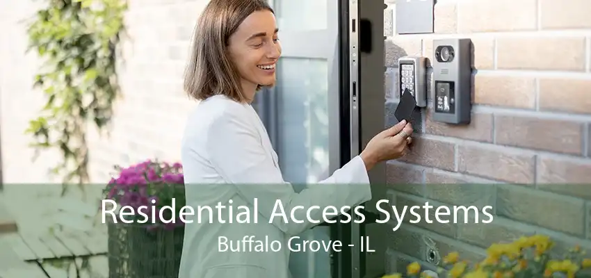 Residential Access Systems Buffalo Grove - IL