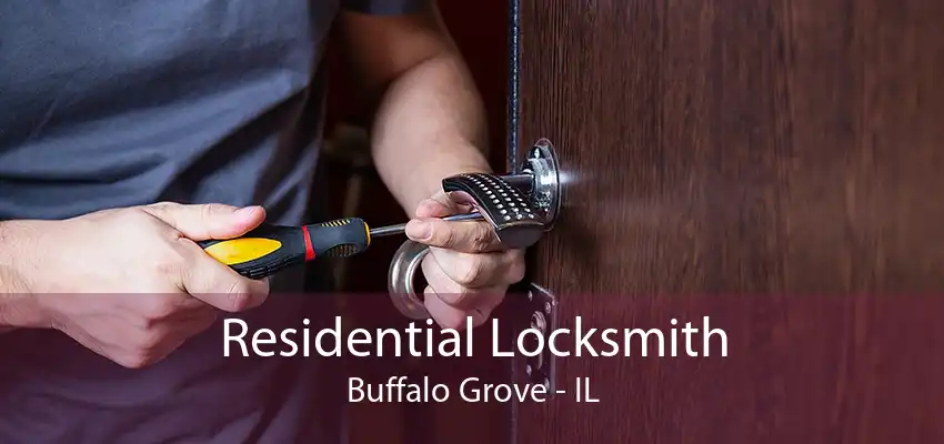 Residential Locksmith Buffalo Grove - IL